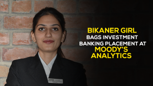 Bikaner girl – Komal Baid of Jaipuria Jaipur bags Investment Banking placement at Moody’s Analytics