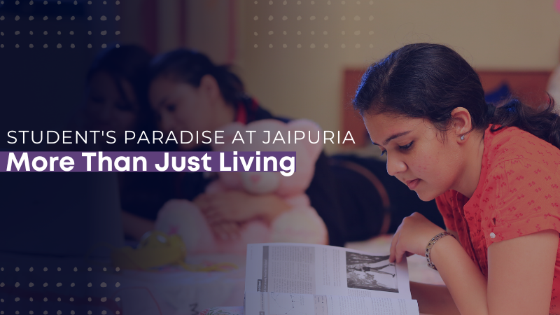 Hostel life at Jaipuira Institute of Management students’ Paradise