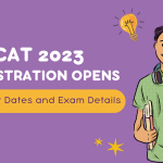 CAT 2023 Notification Released - Registration Opens: Important Dates, Exam Details