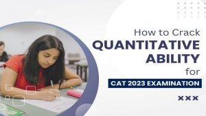 Crack Quantitative Ability for CAT Examination