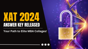 XAT 2024 Answer Key Unleashed: Your Path to Elite MBA Colleges