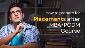 Prepare for Placements after MBA/PGDM Course