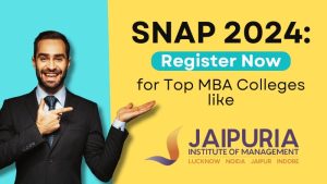 SNAP 2024: Register Now for Top MBA Colleges like Jaipuria Institute of Management