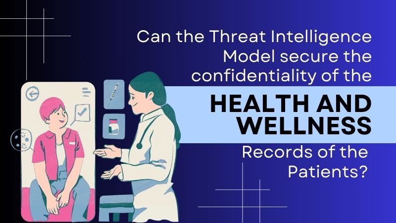 Can Threat Intelligence secure patient health records? Research by Dr. Deepak Singh, Jaipuria Noida.