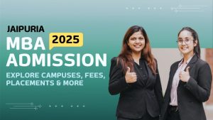 Jaipuria MBA Admission 2025: Explore Campuses, Fees, Placements, and Specializations