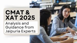 CMAT & XAT 2025 Analysis and Guidance from Jaipuria Experts