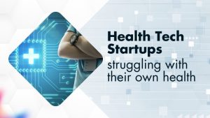 Barriers in Health Tech Startups: Insights for Growth