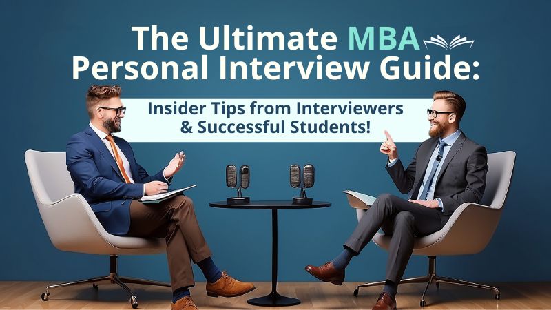 Ace Your MBA Interview: Insider Tips & Success Strategies