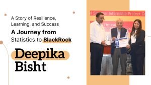 Deepika Bisht’s Journey at Jaipuria to BlackRock Success