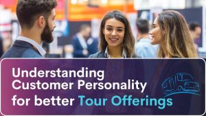 Understanding Customer Personality for Better Tour Planning