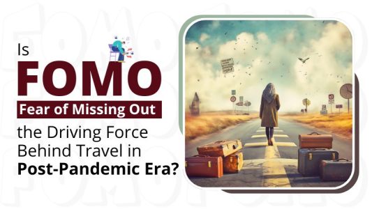 Preventing Fomo In Travel Industry Trends photo