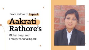 Jaipuria Indore to Dubai Impact: Aakrati's MBA Success Story