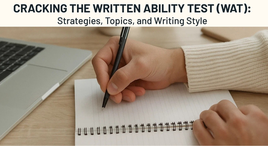 Cracking the Written Ability Test (WAT) for CAT Exam: Strategies, Topics, and Writing Style