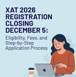 XAT 2026 Registration Closing: Eligibility, Fees, and Application Process