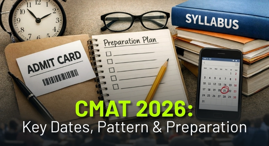 CMAT 2026 Exam Details: Date, Admit Card, Syllabus, and Preparation Plan