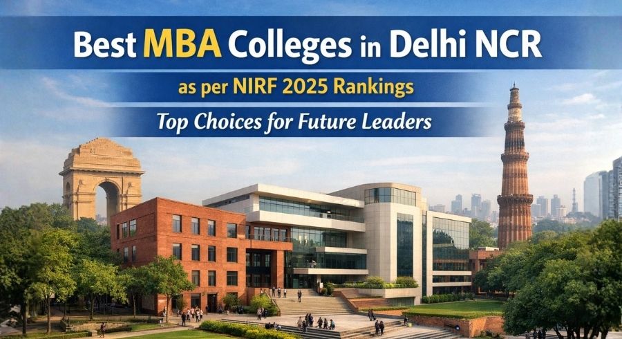 Best MBA Colleges in Delhi NCR: Top B-Schools as per NIRF