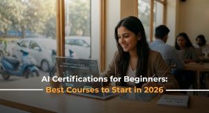 AI Certifications for Beginners Best Courses to Start