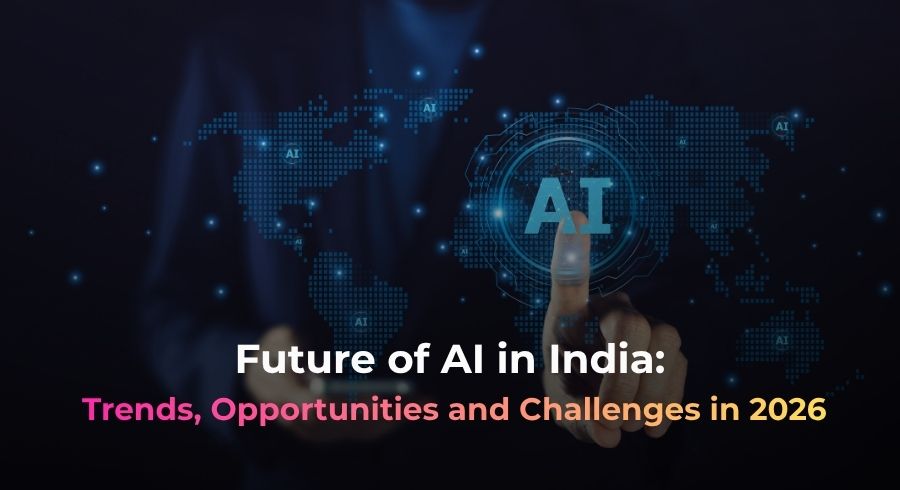 Future of AI in India Trends, Opportunities and Challenges