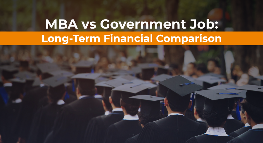 MBA vs Government Job Long-Term Financial Comparison