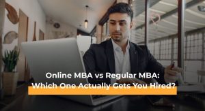 Online MBA vs Regular MBA Which One Actually Gets You Hired