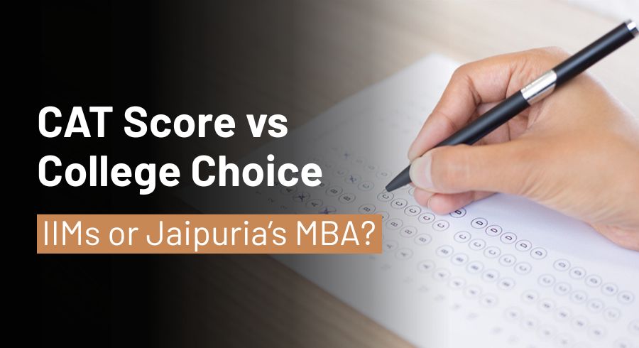 CAT Score vs College Choice: IIMs or Jaipuria MBA?