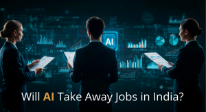 Will AI Take Away Jobs in India?