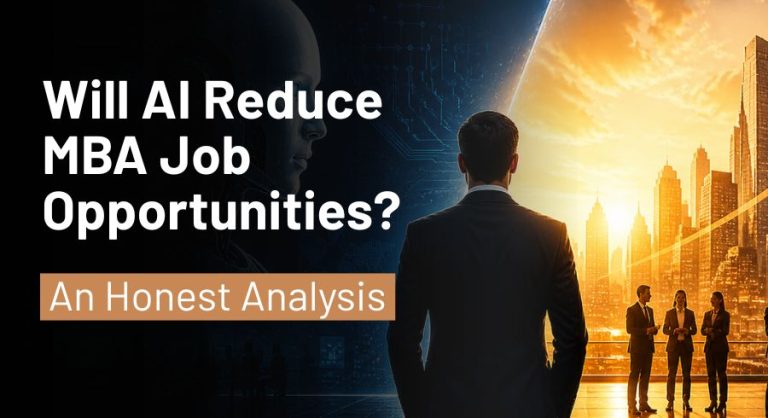 Will AI Reduce MBA Job Opportunities? An Honest Analysis