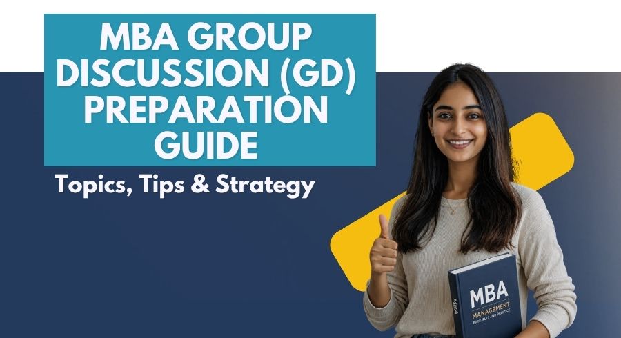 MBA GD Preparation Guide: Topics, Tips & Strategy