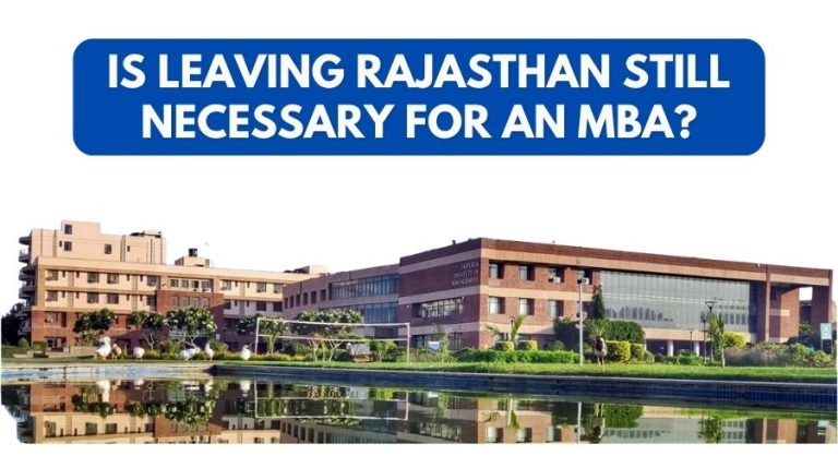 Blue banner reads: 'Is leaving Rajasthan still necessary for an MBA?' above a modern college campus with a reflecting pool in front.