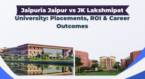 Jaipuria Jaipur vs JK Lakshmipat University: MBA Comparison