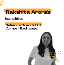 From Observer to Operator: Rakshita Arora’s Internship at Reliance Brands Limited (Armani...
