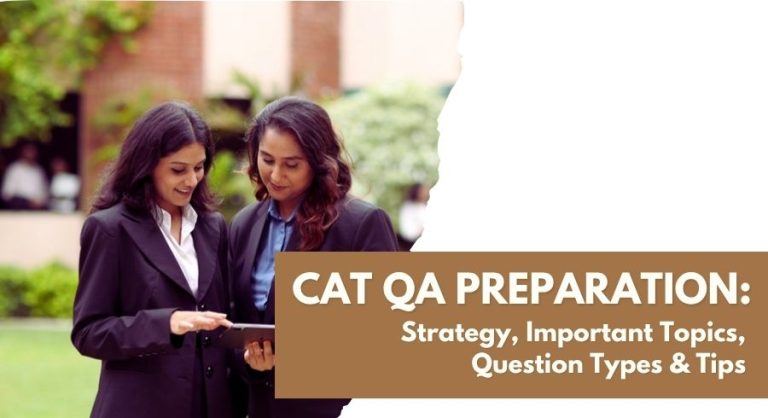 CAT Quantitative Ability (QA) Preparation: Strategy, Topics and Tips for 2026