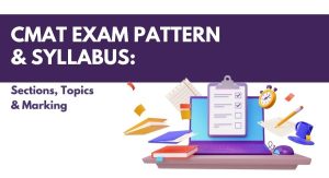 CMAT Exam Pattern and Syllabus 2026: Sections, Topics and Marking Scheme