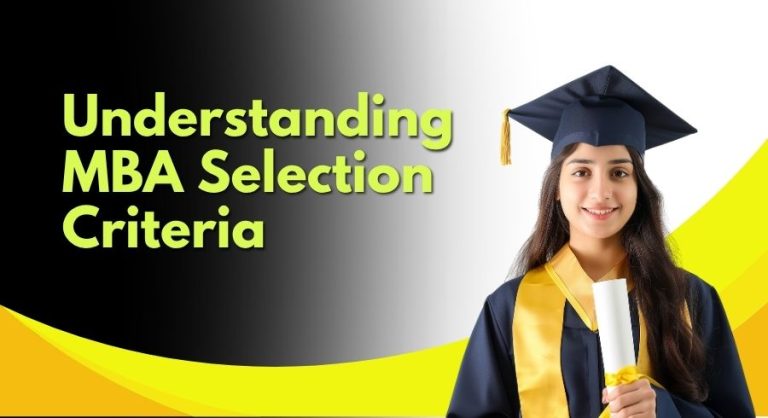 MBA Selection Process: Stages, Criteria & What to Expect