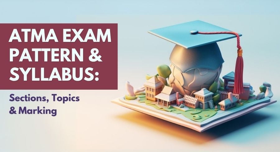ATMA Exam Pattern and Syllabus 2027: Sections, Topics and Marking Scheme