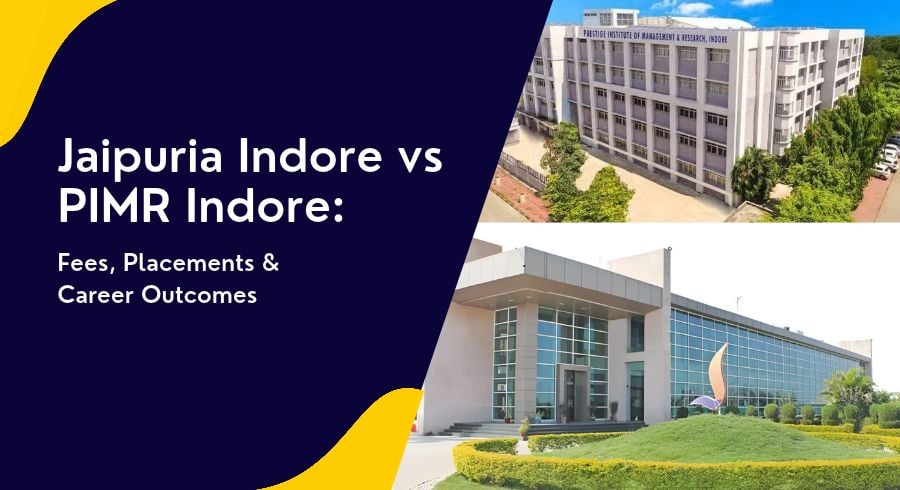 Jaipuria Indore vs PIMR Indore: Fees, Placements & Career Outcomes