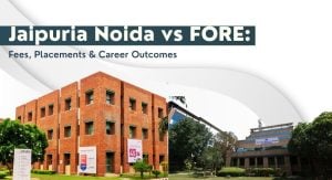 Jaipuria Noida vs FORE New Delhi: Fees, Placements & Career Outcomes