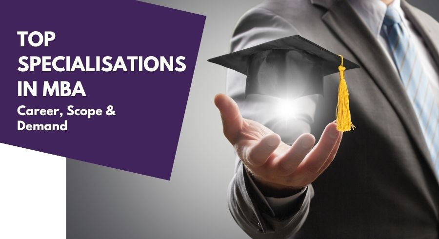 Top MBA Specialisations in 2026: Career, Scope & Demand