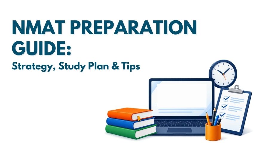 NMAT Preparation Guide 2026: Strategy, Study Plan & Tips