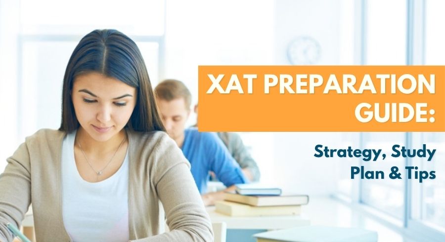 XAT Preparation 2027: Strategy, Study Plan & Tips