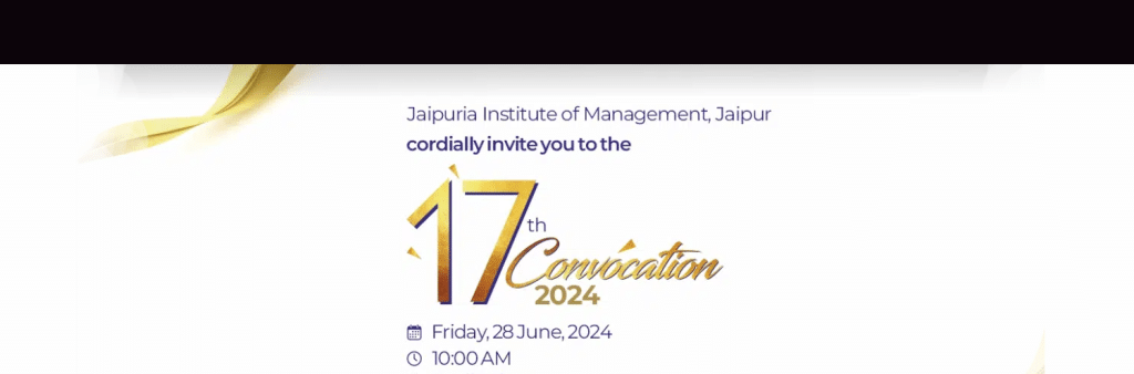 Jaipuria Institute of Management, Jaipur will hold its 17th Annual ...
