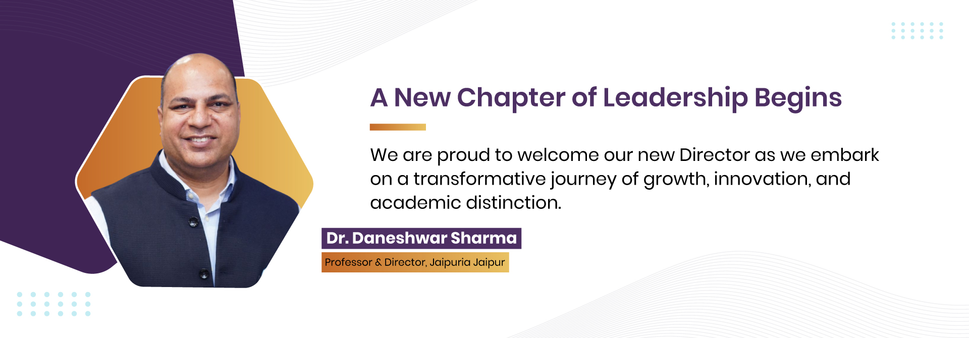 Dr. Daneshwar Sharma Professor & Director, Jaipuria Jaipur
