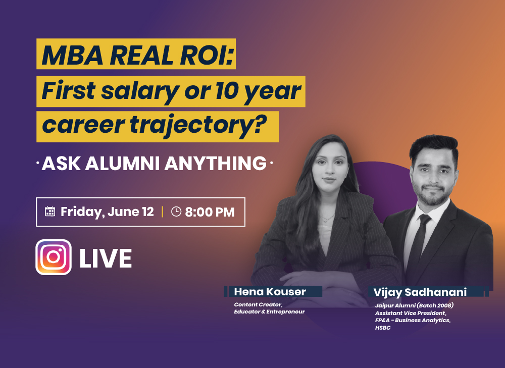 'MBA Real ROI' Q&A on first salary vs 10-year trajectory; features speakers Hena Kouser and Vijay Sadhwani; Friday June 12, 8:00 PM.