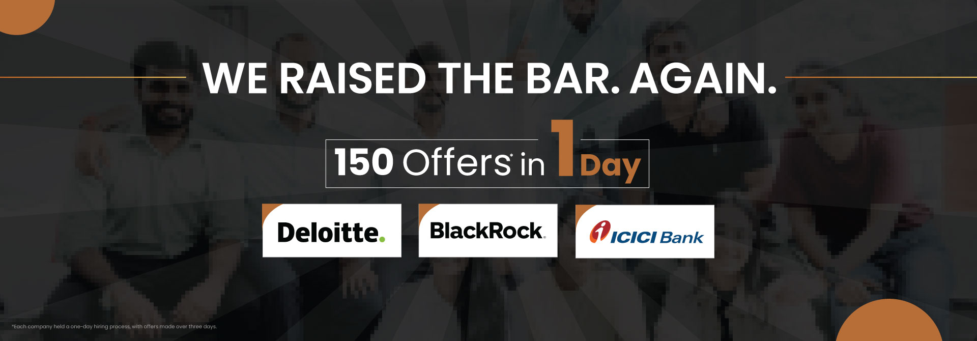 Corporate banner announcing 150 offers in one day from Deloitte, BlackRock, and ICICI Bank.