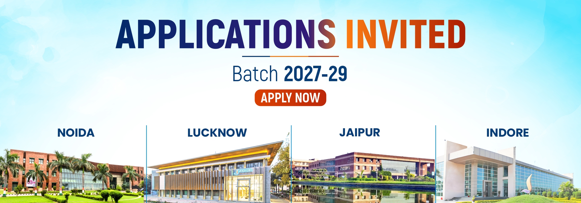 Promotional banner inviting Batch 2027-29 applications with an 'Apply Now' button and campus photos: Noida, Lucknow, Jaipur, Indore.